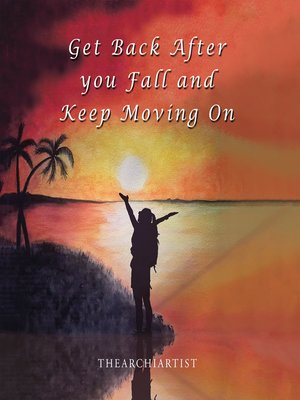 cover image of Get Back After You Fall and Keep Moving On